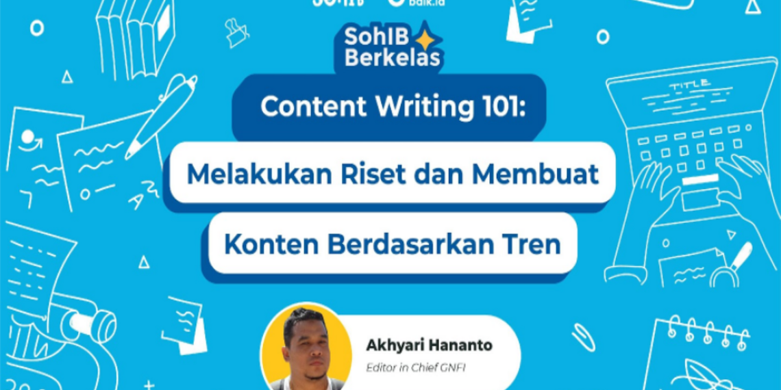 SohIB Berkelas: Melakukan Riset dan Membuat Konten Berdasarkan Tren