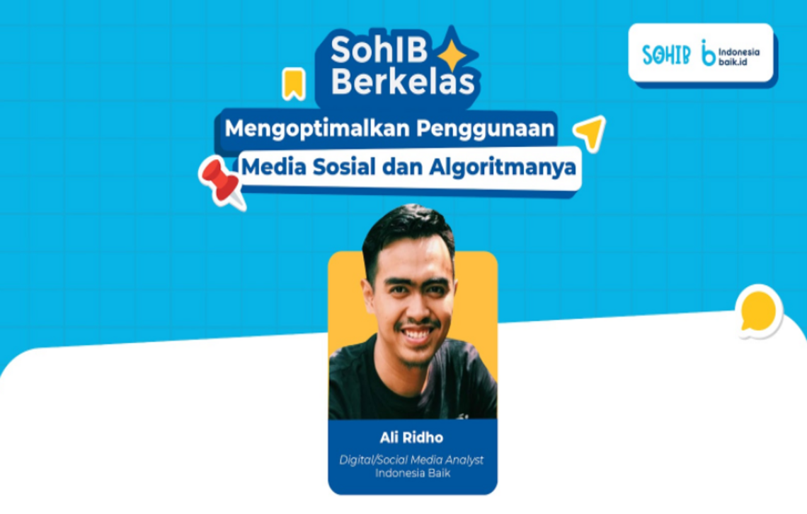 SoHIB Berkelas: Optimalkan Penggunaan Media Sosial dan Algoritmanya